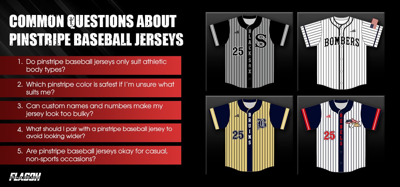 Common Questions About Pinstripe Baseball Jersey