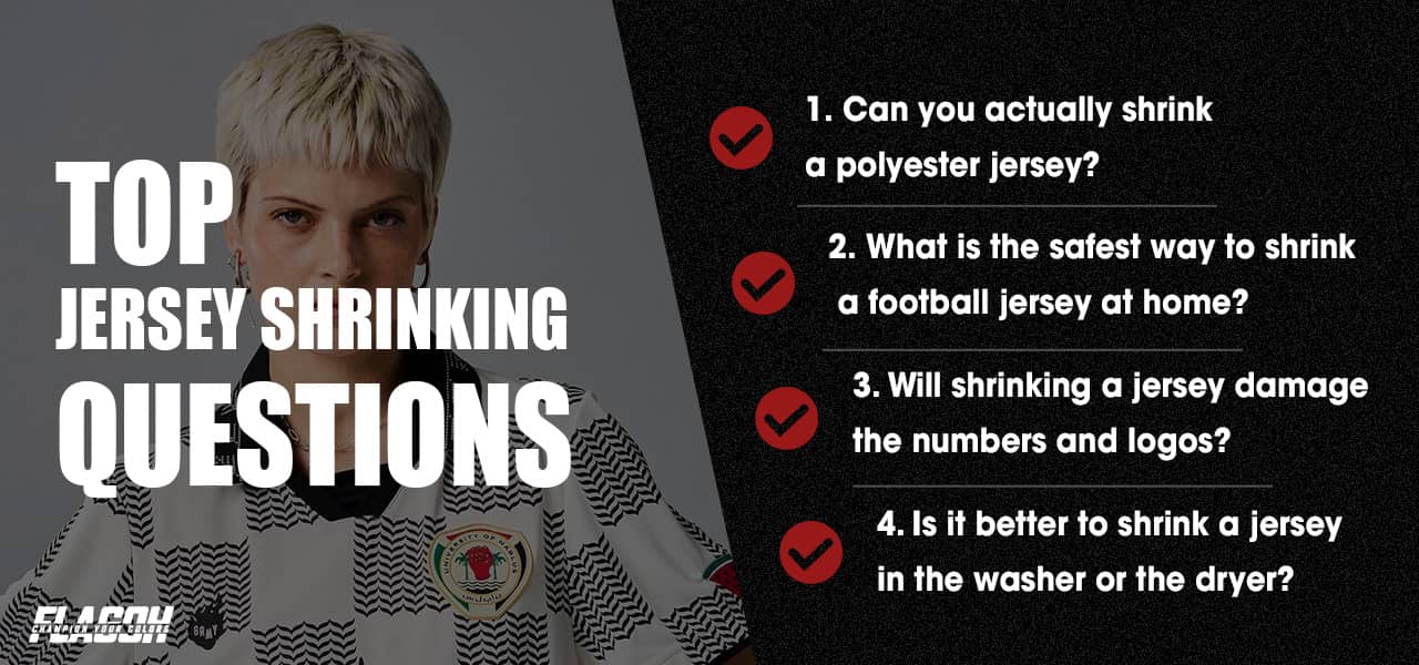 Important Questions About Shrinking Jerseys