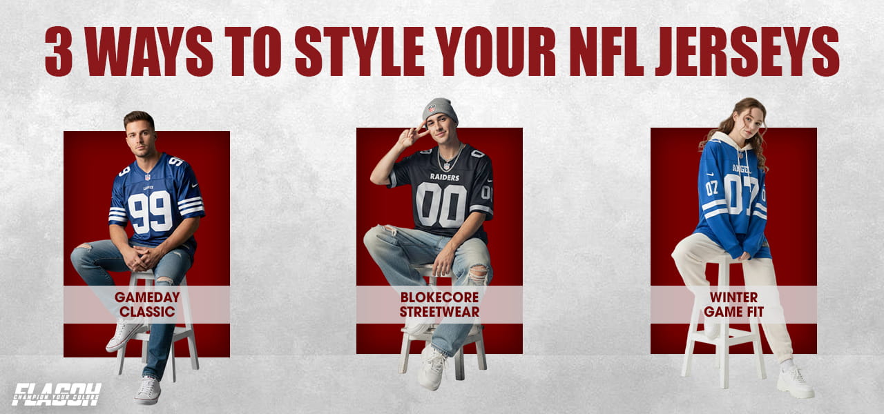 3 Ways to Style Your NFL Jerseys