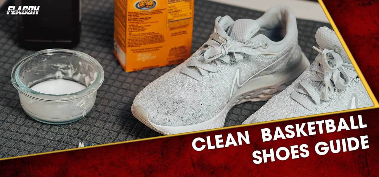 How To Clean Basketball Shoes the Right Way