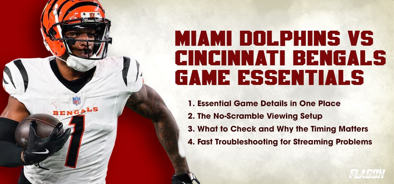 Miami Dolphins vs Cincinnati Bengals Game Essentials